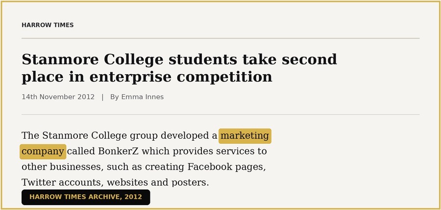 Harrow Times clipping, Stanmore College students take second place in enterprise competition, 14th November 2012, highlighting the line about the marketing company BonkerZ